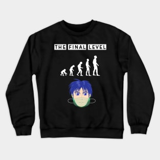 Mask is the end of the evolution Crewneck Sweatshirt